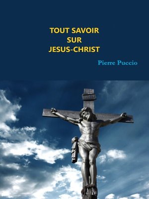 cover image of TOUT SAVOIR SUR JESUS-CHRIST